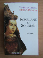 Vintila Corbul - Roxelane et Soliman