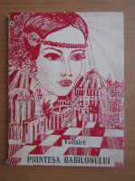 Voltaire - Printesa Babilonului