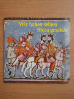 Wir haben seinen Stern gesehen