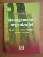 Amedeo Istocescu - Managementul organizatiei