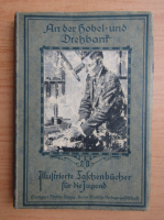 An der Hobel und Drehbank (aprox. 1928)