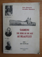 Ana Hinescu - Oameni de ieri si de azi ai Blajului. Mic dictionar