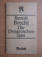 Bertolt Brecht - Die Dreigroschen-oper