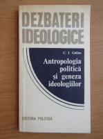 Anticariat: C. I. Gulian - Antropologia politica si geneza ideologiilor