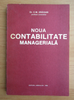 C. M. Dragan - Noua contabilitate manageriala