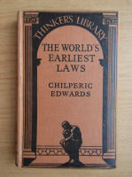 Chilperic Edwards - The world's earliest laws (1934)