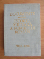 Constantin Cazanisteanu - Documente privind istoria militara a poporului roman, ianuarie 1895-decembrie 1896