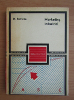 Anticariat: D. Patriche - Marketing industrial