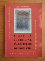 Dan Toma Dulciu - Statutul juridic al cadiatelor din Romania