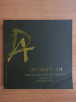 Decorativ Art 2014. Bienala de arte decorative, editia a II-a