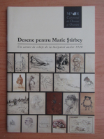 Desene pentru Marie Stirbey. Un carnet de schite de la inceputul anilor 1920