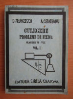 Anticariat: Doina Frunzescu - Culegere probleme de fizica, clasele VI-VIII (volumul 1)