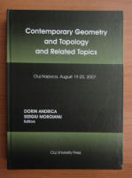 Dorin Andrica - Contemporary geometry and topology and related topics