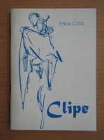 Felicia Colda - Clipe