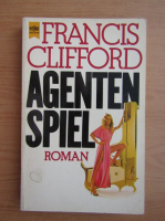 Francis Clifford - Agentenspiel
