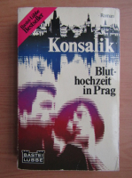 Heinz G. Konsalik - Bluthochzeit in Prag