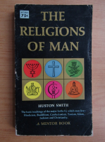 Huston Smith - The religions of man