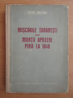 I. Toth Zoltan - Miscarile taranesti din muntii Apuseni pana la 1848