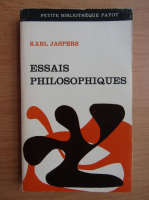 Karl Jaspers - Essais philosophiques