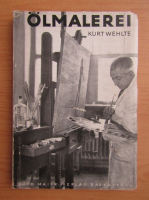 Kurt Wehlte - Olmalerei (volumul 7, 1942)