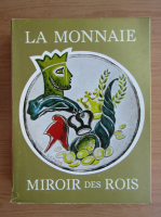 La monnaie miroir des rois