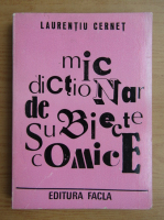 Laurentiu Cernet - Mic dictionar de subiecte comice