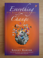 Lesley Garner - Everything I've ever learned about change