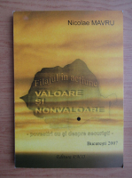 Anticariat: Nicolae Mavru - Valoare si nonvaloare