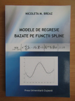 Nicoleta M. Breaz - Modele de regresie bazate pe functii spline