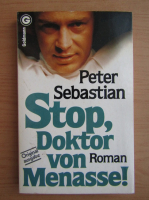 Peter Sebastian - Stop, Doktor von Menasse!