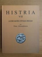 Petre Alexandrescu - Histria (volumul 7)