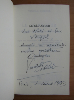 Vintila Corbul - Le seducteur (cu autograful autorului)