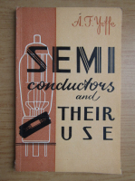 A. F. Yoffe - Semi conductors and their use