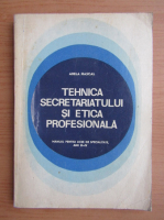 Abela Hascal - Tehnica secretariatului si etica profesionala
