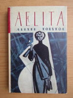 Alexei Tolstoi - Aelita