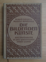 Alwin Schultz - Die bildenden kunste (1912)