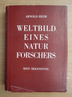 Arnold Heim - Weltbild eines naturforschers (1942)