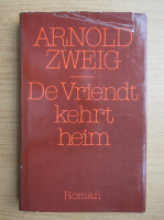 Arnold Zweig - De Vriendt kehrt heim