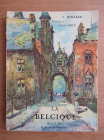 C. Holland - La Belgique (volumul 1, 1927)