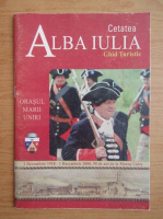 Cetatea Alba Iulia. Ghid turistic