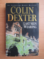 Colin Dexter - Last seen wearing