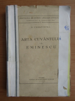 D. Caracostea - Arta cuvantului la Eminescu (1938)
