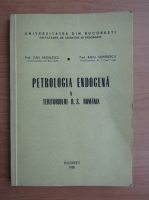 Dan Radulescu - Petrologia endogena a teritoriului R. S. Romania