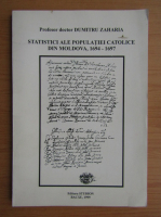 Dumitru Zaharia - Statistici ale populatiei catolice din Moldova, 1694-1697