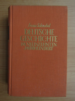 Franz Schnabel - Deutsche Geschichte im neunzehnten jahrhundert