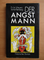 Fritz Meyer Scharffenberg - Der angstmann