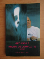 Geo Vasile - Roluri de compozitie