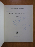 Anticariat: George Virgil Stoenescu - Mainile uitate pe cer (cu autograful autorului)