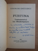 Gheorghe Ghitulescu - Furtuna. Testamentul lui Shakespeare (cu autograful autorului)