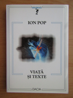Anticariat: Ion Pop - Viata si texte